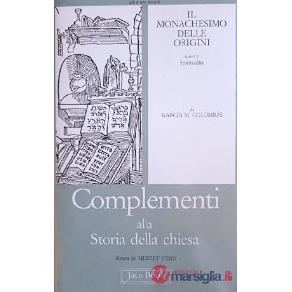Monachesimo delle origini (Il). Vol. 2: Spiritualità