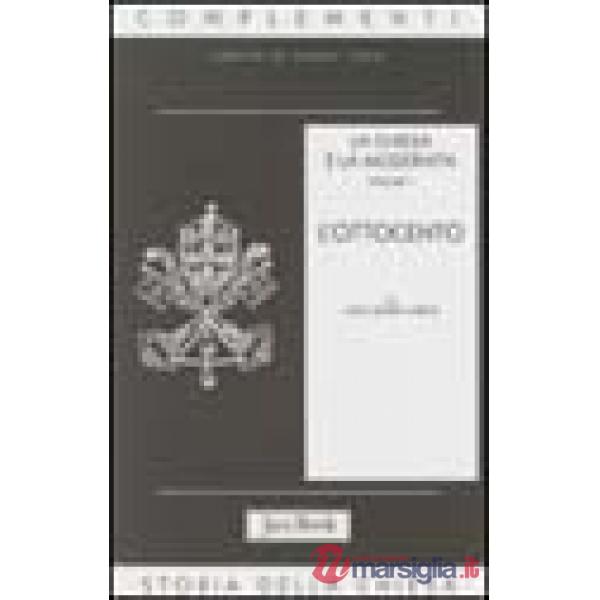 Chiesa e la modernità (La). Vol. 1: L'Ottocento