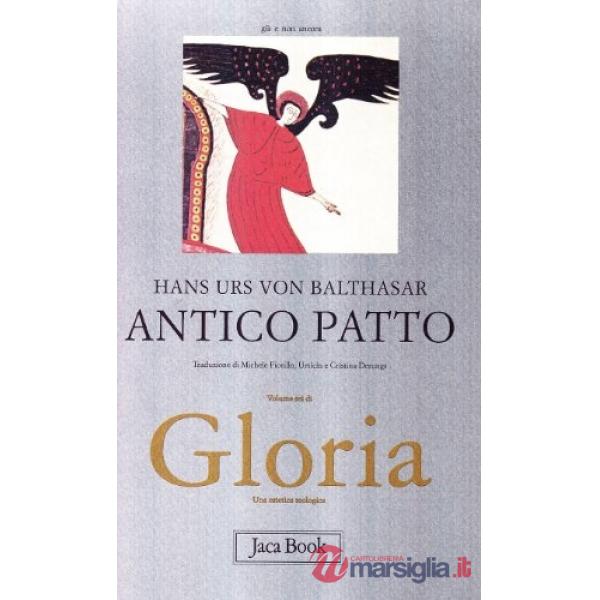 Gloria. Vol. 6: Antico patto