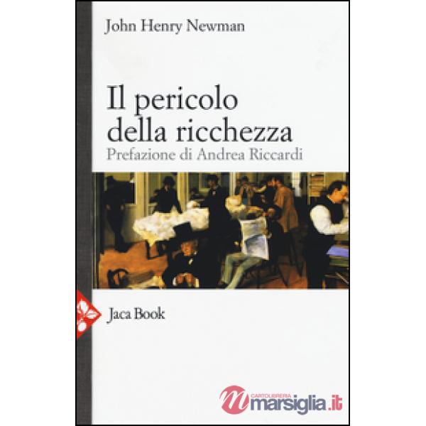 Pericolo della ricchezza (Il)