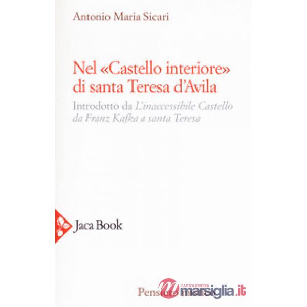 Nel «castello interiore» di Santa Teresa d'Avila