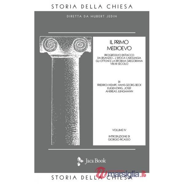 Storia della Chiesa. Vol. 4: Il primo Medioevo (VII-XII secolo)