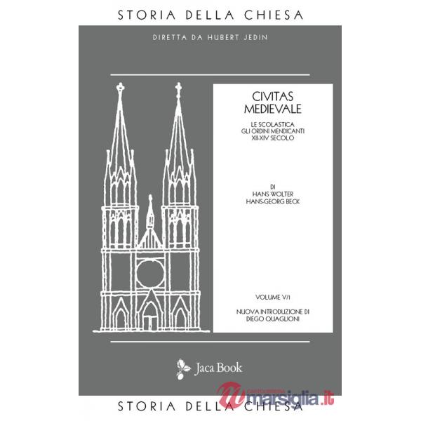 Storia della Chiesa. Vol. 5: Civitas medievale