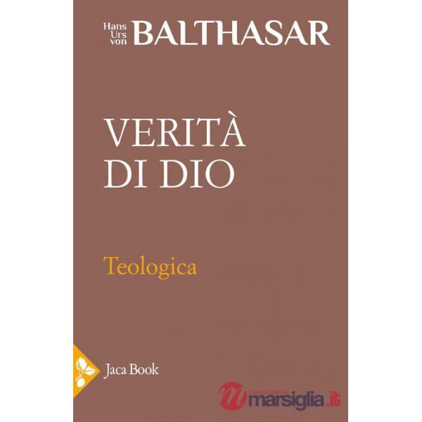 Teologica. Vol. 2: Verità di Dio