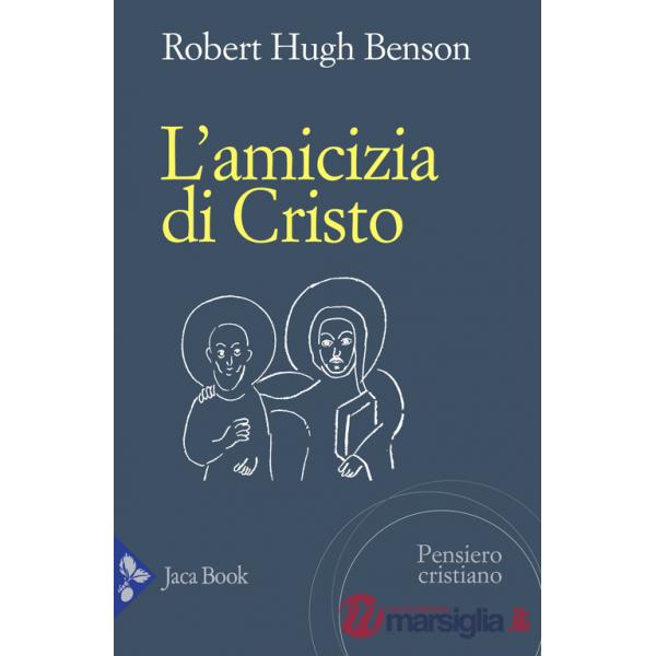 Amicizia di Cristo (L')