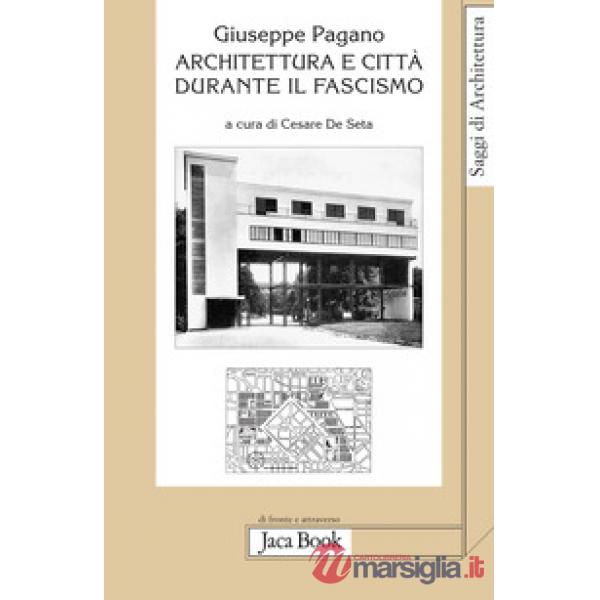 Architettura e città durante il fascismo