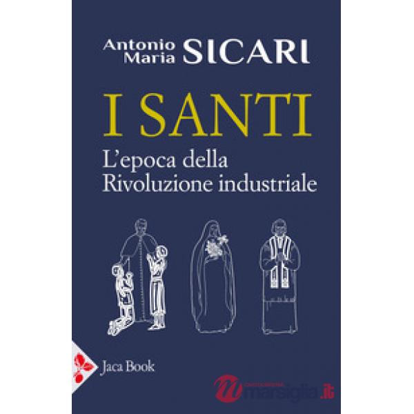 Santi. L'epoca della rivoluzione industriale (I)