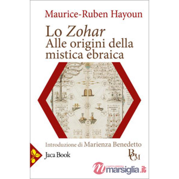 Zohar. Alle origini della mistica ebraica (Lo)