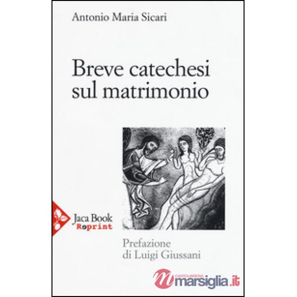 Breve catechesi sul matrimonio