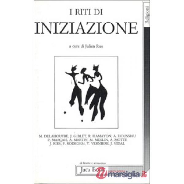 Riti di iniziazione (I)
