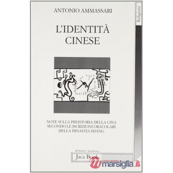 Identità cinese. Note sulla preistoria della Cina secondo le iscrizioni oracolar