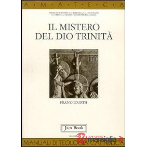 Mistero del Dio Trinità (Il)