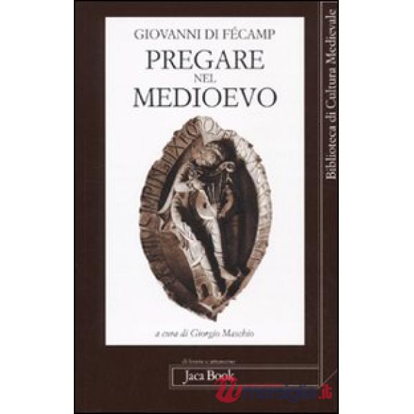 Pregare nel Medioevo