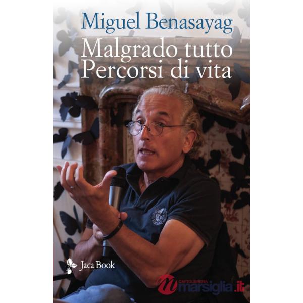 Malgrado tutto. Percorsi di vita