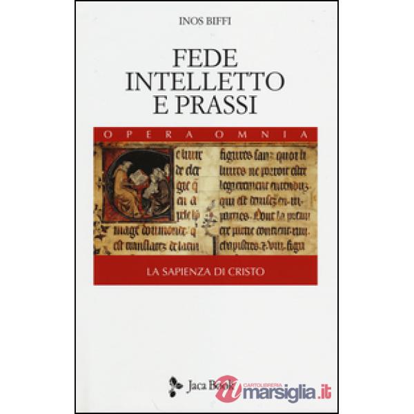 Fede, intelletto e prassi