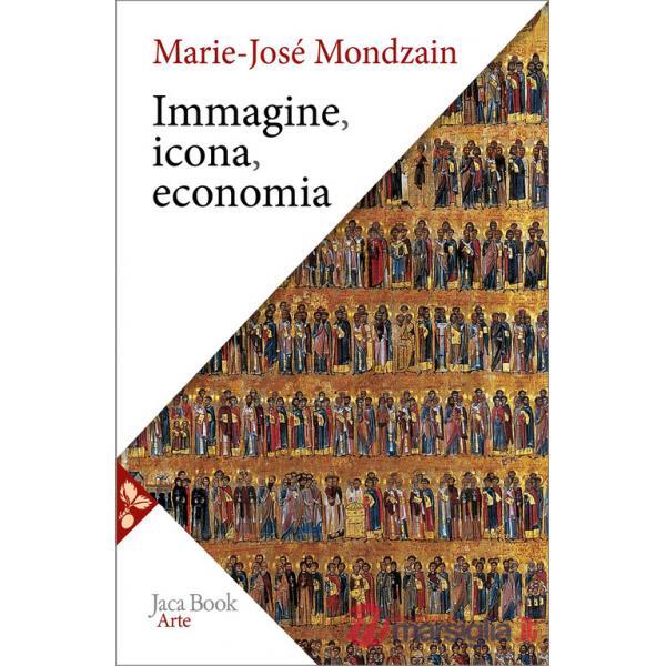 Immagine, icona, economia. Le origini bizantine dell'immaginario contemporaneo