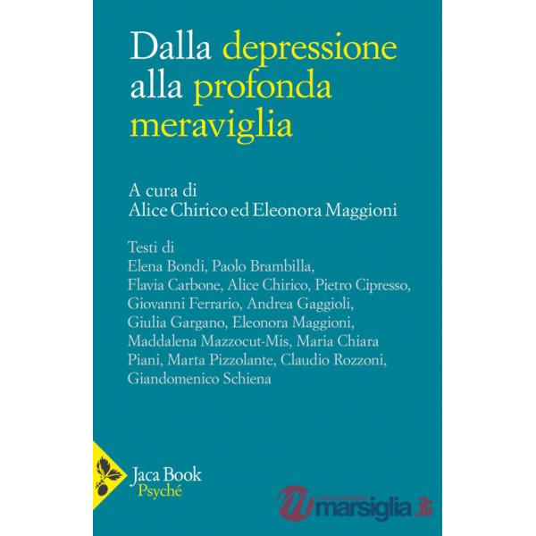 Dalla depressione alla profonda meraviglia