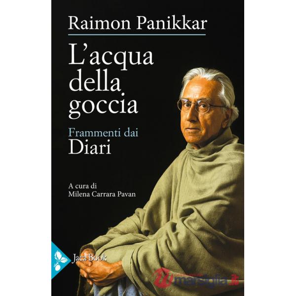Acqua della goccia. Frammenti dai Diari (L')
