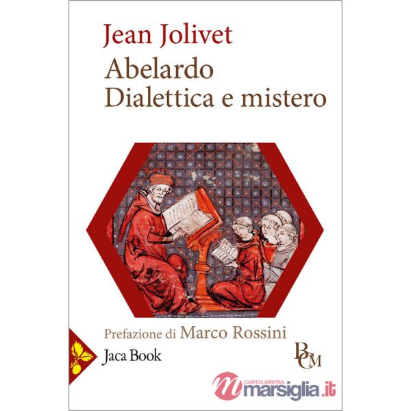 Abelardo. Dialettica e mistero