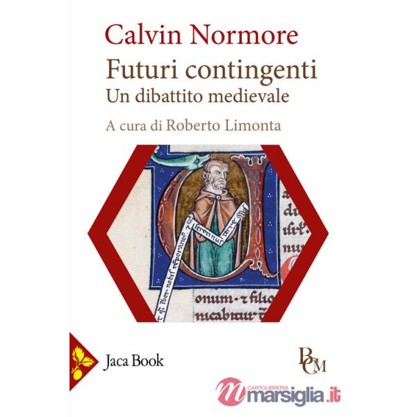 Futuri contingenti. Un dibattito medievale