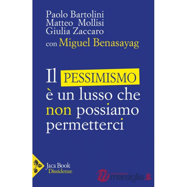 Pessimismo è un lusso che non possiamo permetterci (Il)