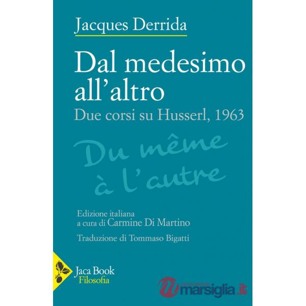 Dal medesimo all'altro. Due corsi su Husserl, 1963
