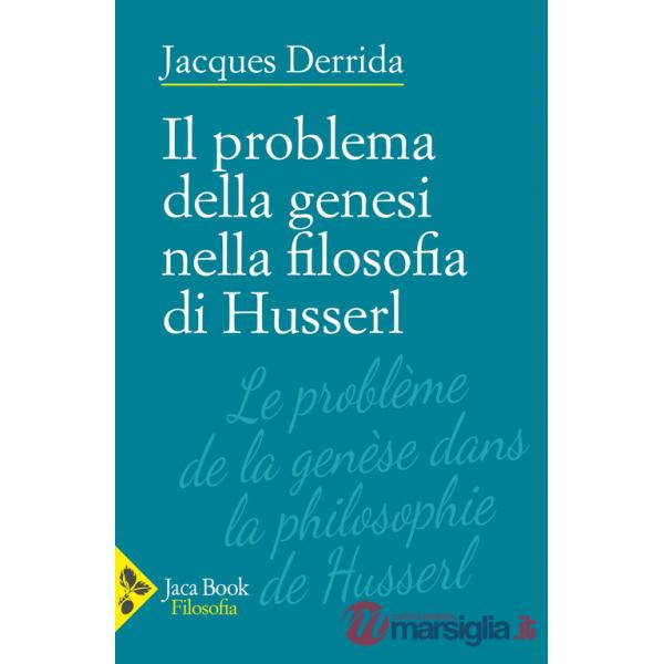 Problema della genesi nella filosofia di Husserl (Il)