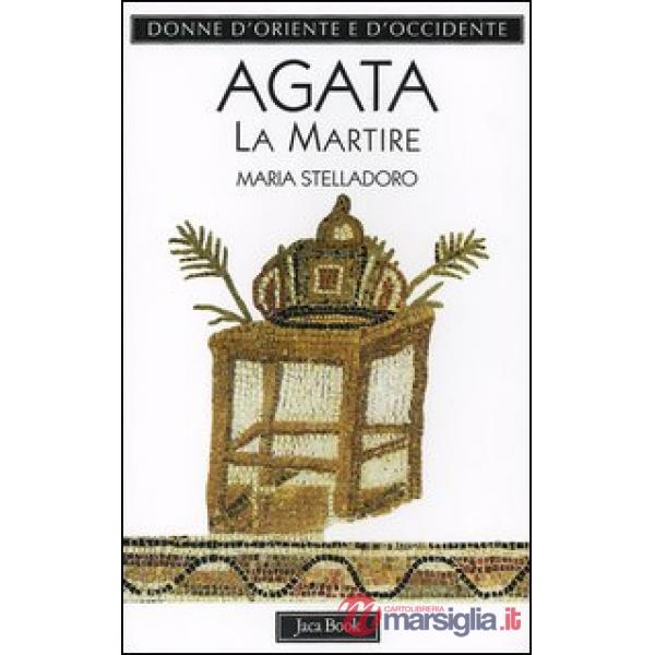 Agata. La martire