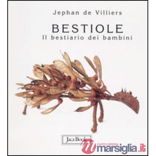 Bestiole. Il bestiario dei bambini