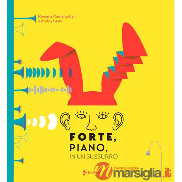 Forte, piano, in un sussurro
