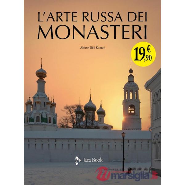 Arte russa dei monasteri. Ediz. illustrata (L')