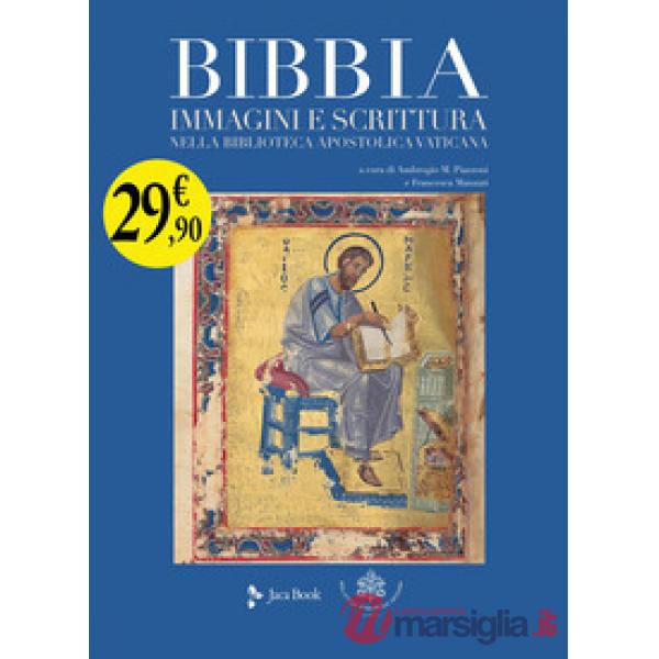 Bibbia. Immagini e scrittura nella Biblioteca Apostolica Vaticana