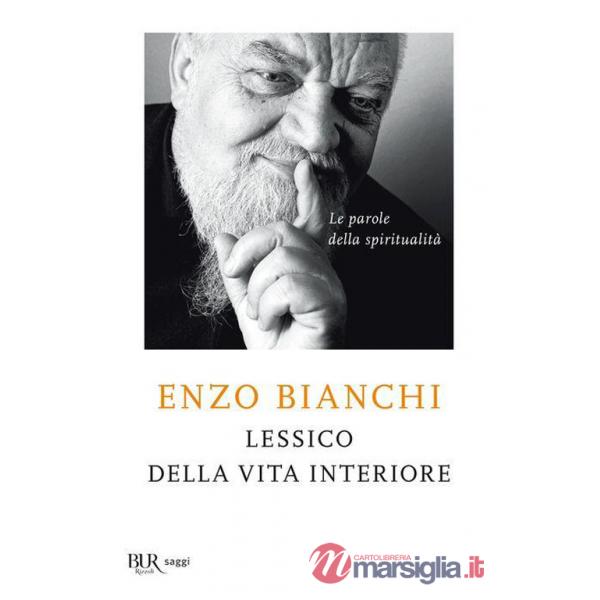 Lessico della vita interiore. Le parole della spiritualità