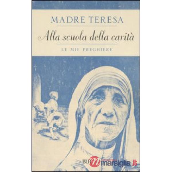 Alla scuola della carità. Le mie preghiere