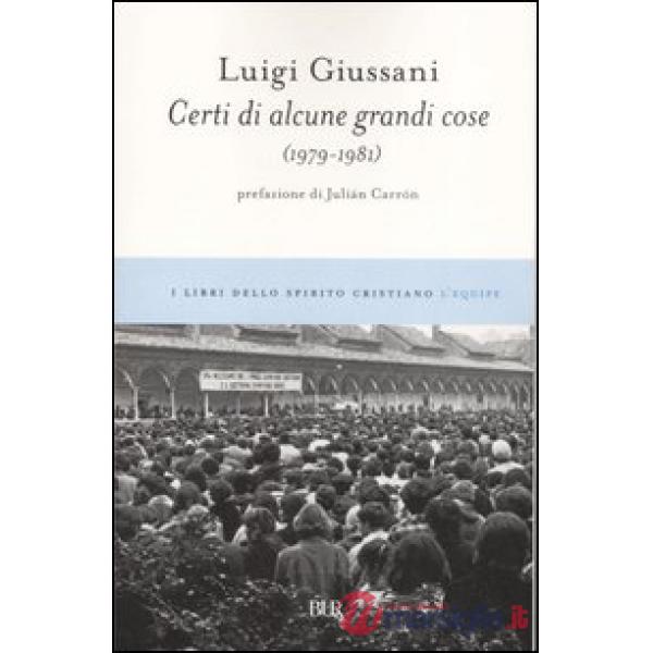 Certi di alcune grandi cose (1979-1981)