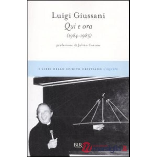 Qui e ora (1984-1985)