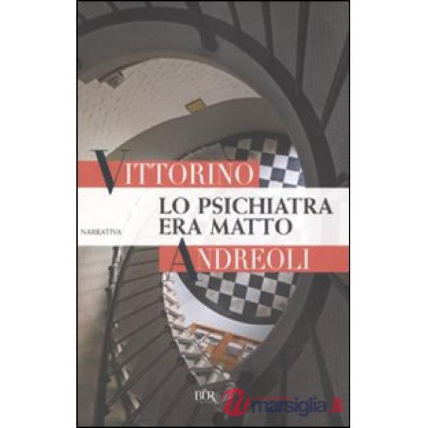 Psichiatra era matto (Lo)