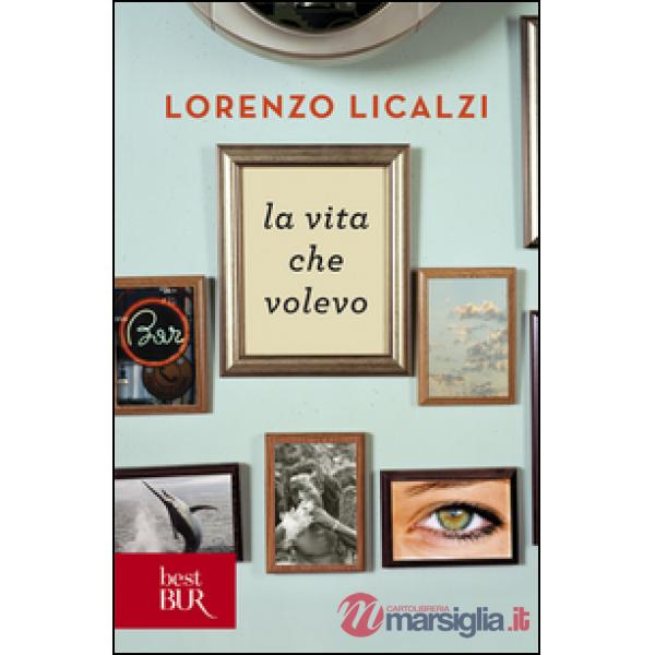 Vita che volevo (La)
