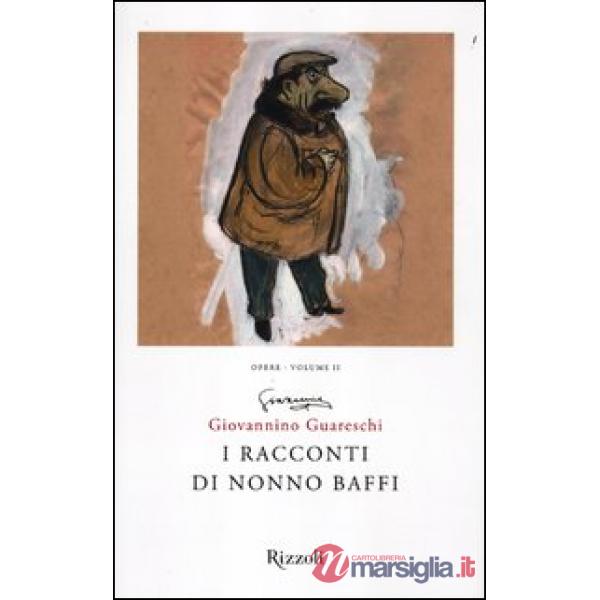 Racconti di nonno Baffi. Opere (I). Vol. 2