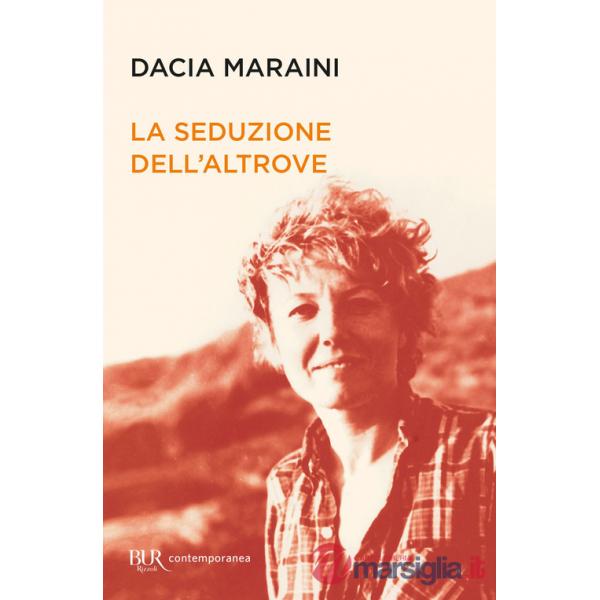 Seduzione dell'altrove (La)