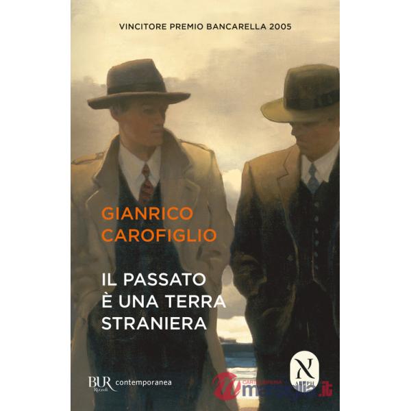 Passato è una terra straniera (Il)