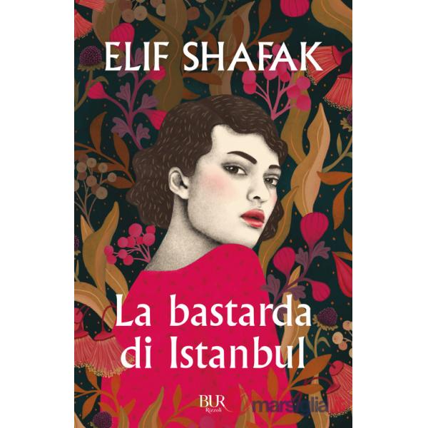 Bastarda di Istanbul (La)