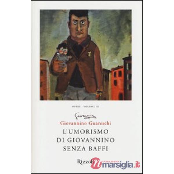 Umorismo di Giovannino senza baffi. Opere (L'). Vol. 3