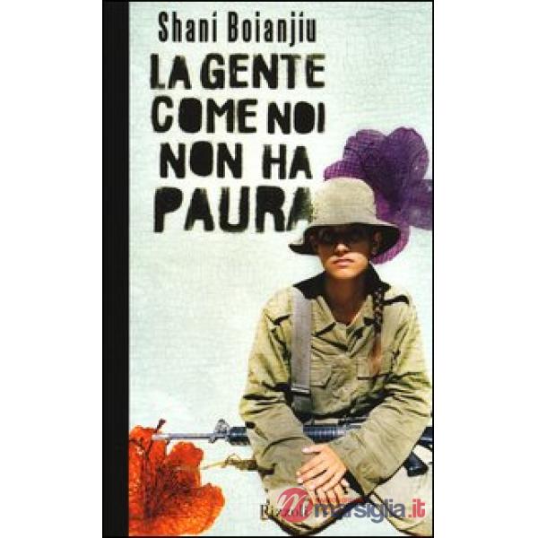 Gente come noi non ha paura (La)