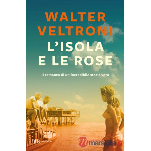 Isola e le rose (L')