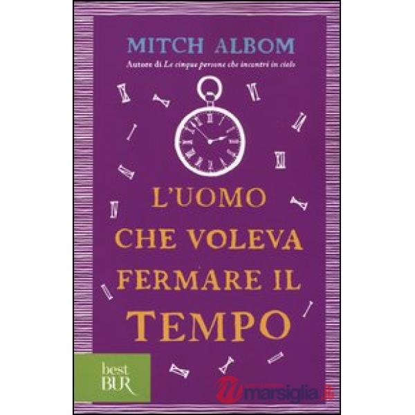 Uomo che voleva fermare il tempo (L')