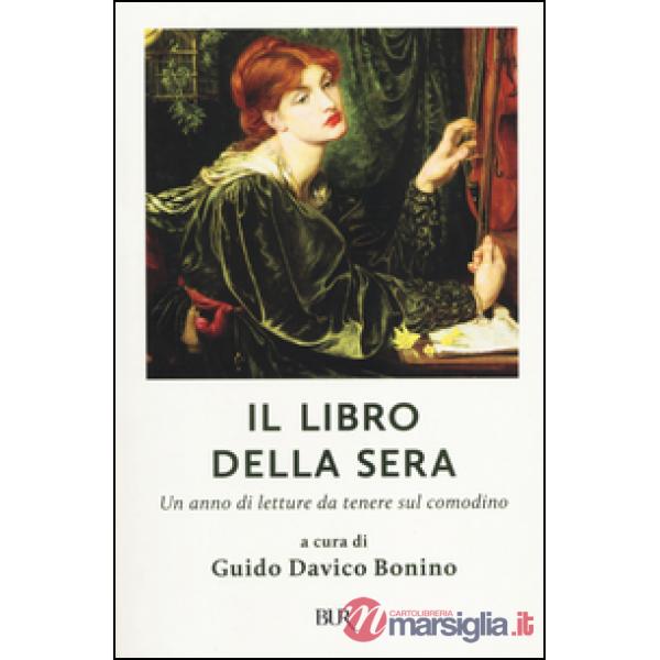 Libro della sera. Un anno di letture da tenere sul comodino (Il)