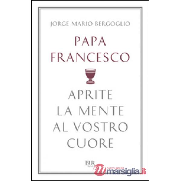Aprite la mente al vostro cuore