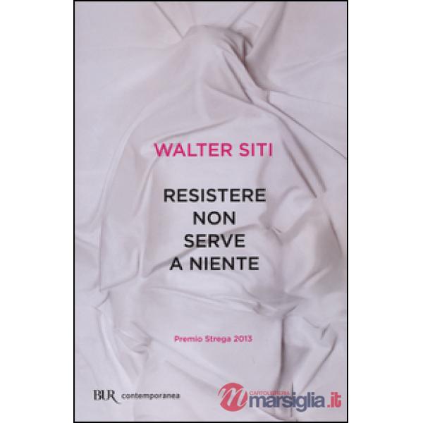 Resistere non serve a niente