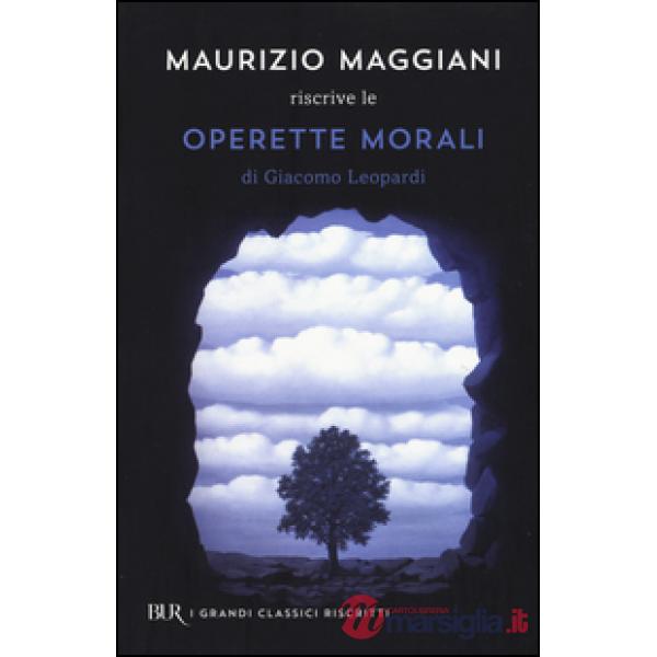 Maurizio Maggiani riscrive le «Operette morali» di Giacomo Leopardi